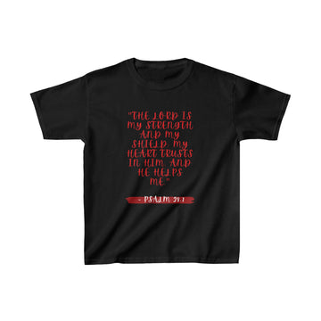 THE LORD IS MY STRENGHT- Kids T-Shirt