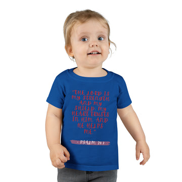 THE LORD IS MY STRENGHT- Toddler T-Shirt