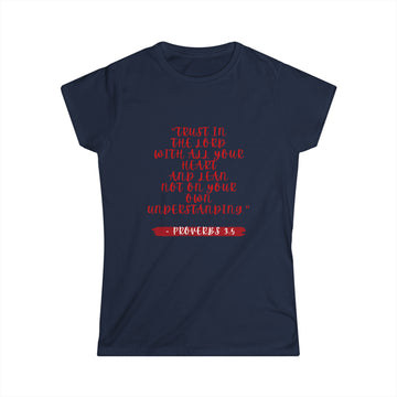 TRUST IN THE LORD-Women's Softstyle Tee