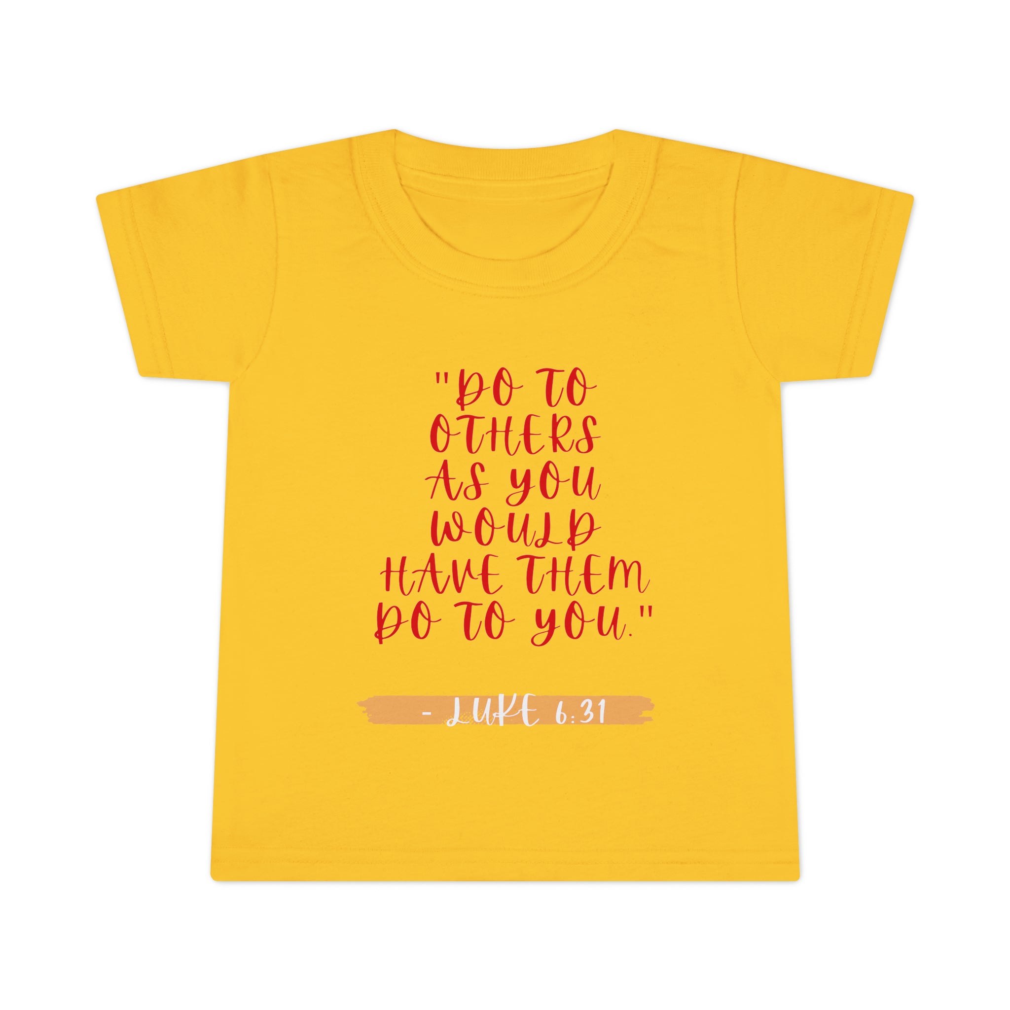 DO TO OTHERS- Toddler T-Shirt