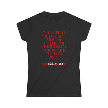 THE LORD IS MY STRENGHT- Women's Softstyle Tee