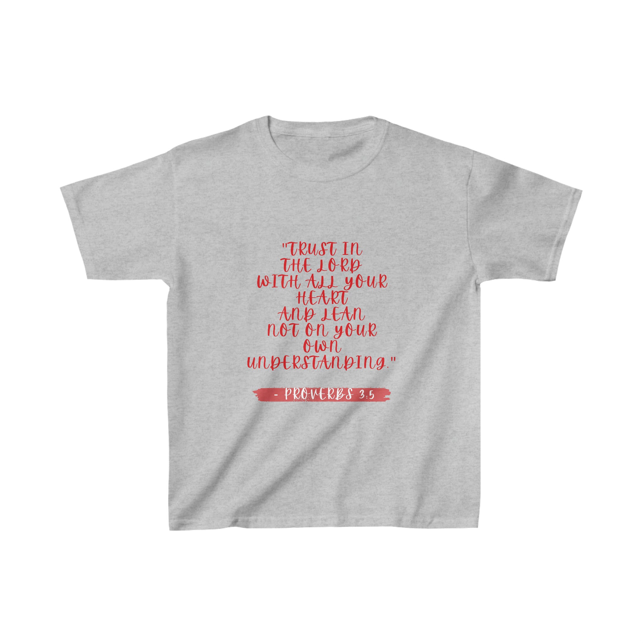 Trust In The Lord- Kids T Shirt